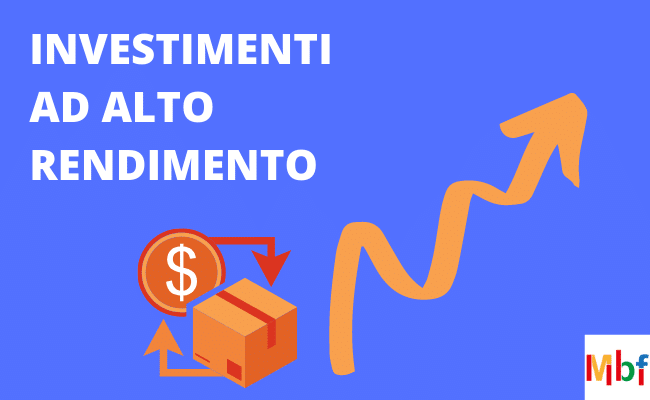 invstimenti ad alto rendimento