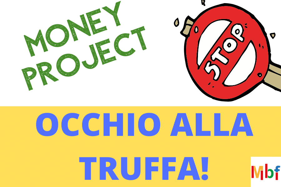 money project truffa o funziona?