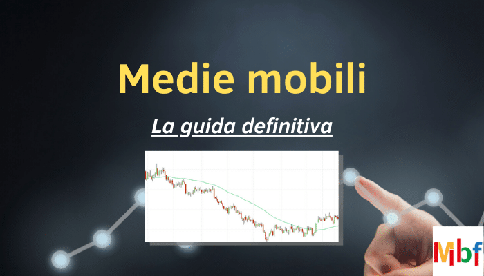 medie mobili guida completa all'indicatore