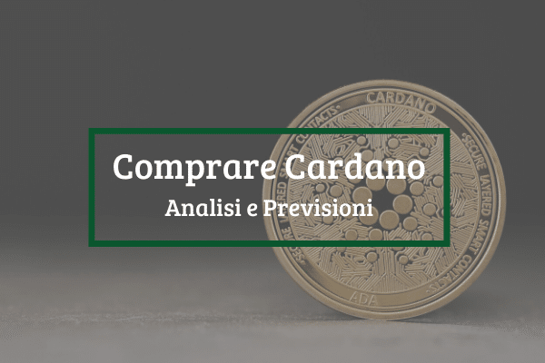 Immagine di copertina di "Comprare Cardano Analisi e Previsioni".