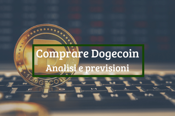 Comprare Dogecoin: Top Piattaforme e Previsioni DOGE