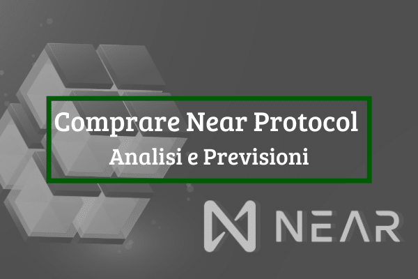Comprare Near Protocol: Top Piattaforme e Previsioni NEAR