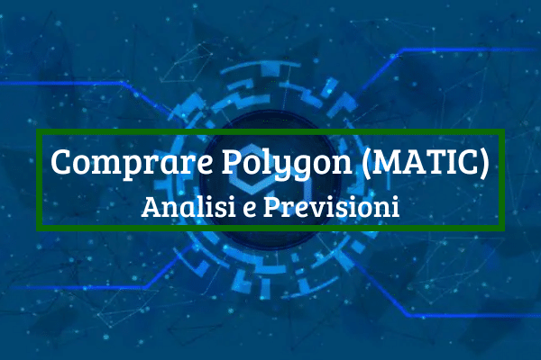 Comprare Polygon: Top Piattaforme e Previsioni MATIC