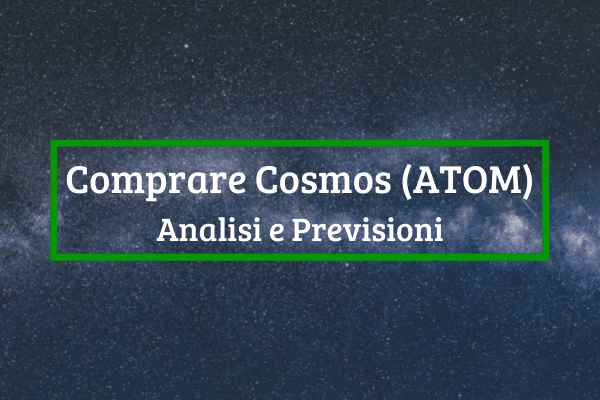 Comprare Cosmos: Top Piattaforme e Previsioni ATOM