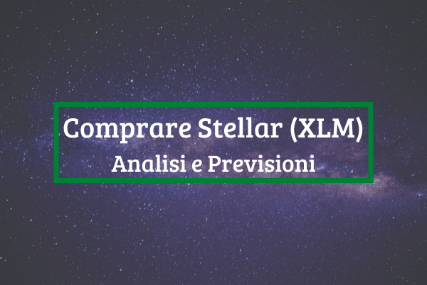 Immagine di copertina "Comprare Stellar (XLM) Analisi e Previsioni".