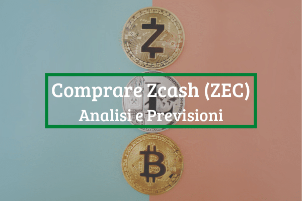 Comprare Zcash: Top Piattaforme e Previsioni ZEC