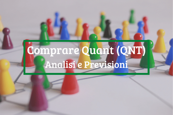 Comprare Quant: TOP Piattaforme e Previsioni QNT