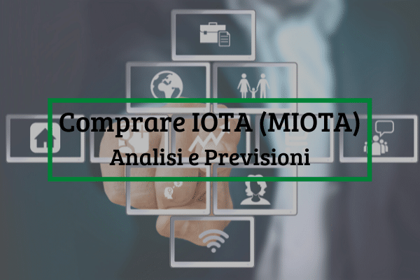 Immagine di copertina di "Comprare IOTA (MIOTA) Analisi e Previsioni".