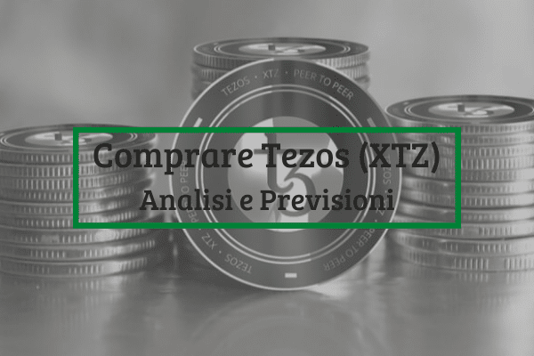 Immagine di copertina di "Comprare Tezos (XTZ) Analisi e Previsioni".