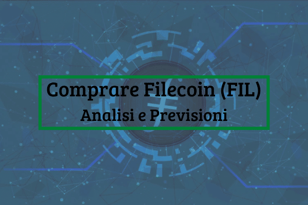 Immagine di copertina di "Comprare Filecoin (FIL) Analisi e Previsioni".