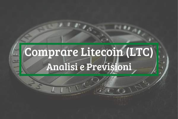Comprare Litecoin: Top Piattaforme e Previsioni LTC