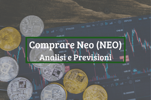 Comprare Neo: Top Piattaforme e Previsioni NEO