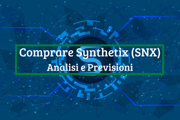 Immagine di copertina di "Comprare Synthetix (SNX) Analisi e Previsioni"