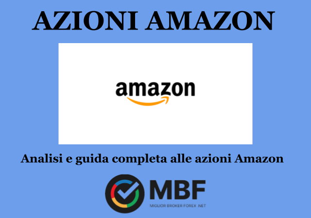 Guida completa all'acquisto di azioni Amazon (AMZ) - come comprare, analisi titolo e prospettive future.