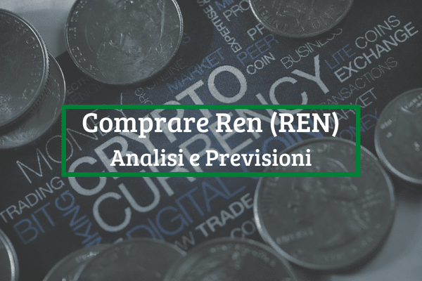 Immagine di copertina di "Comprare Ren (REN) Analisi e Previsioni"