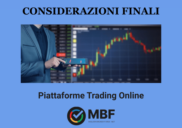 Piattaforme Trading - Considerazioni Finali