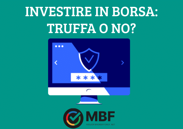 Investire in Borsa è una truffa?