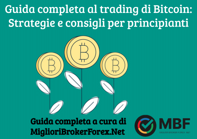 Guida completa al trading di Bitcoin