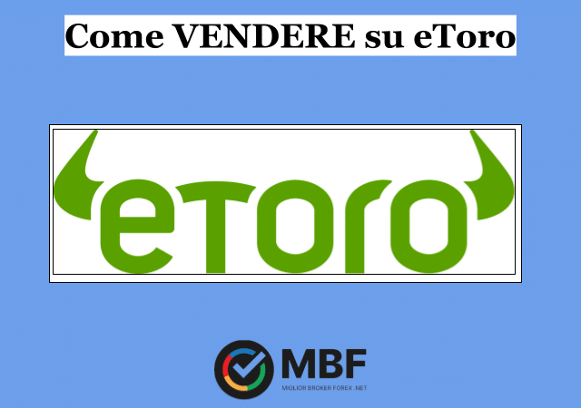 Guida completa su come vendere con eToro oggi